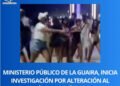 Ministerio Público investigará hechos de violencia en La Guaira durante Carnaval