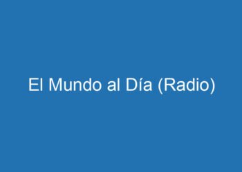 El Mundo al Día (Radio)